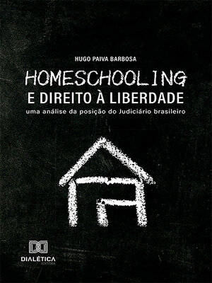 cover image of Homeschooling e Direito à Liberdade